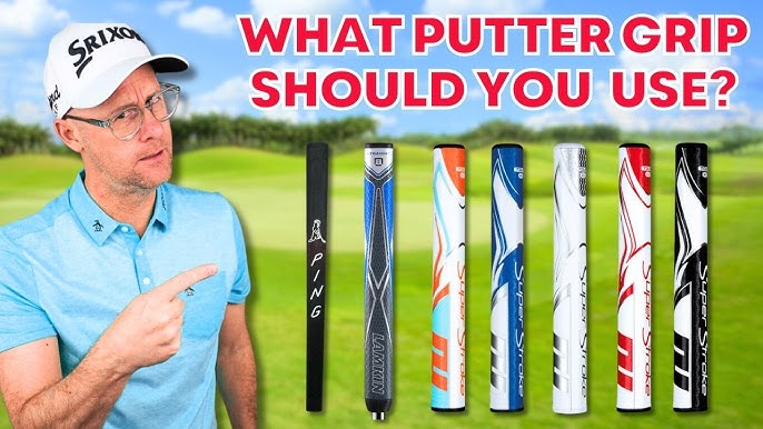 Choosing the Right Putter Grip for Your Game